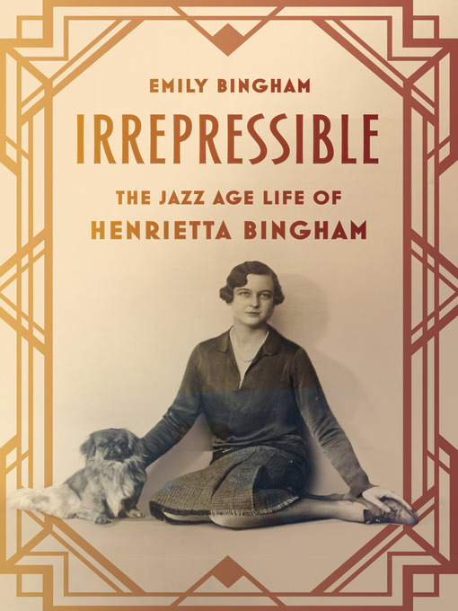 Title details for Irrepressible by Emily Bingham - Available